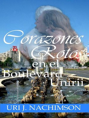 cover image of Corazones Rotos en el Boulevard Unirii